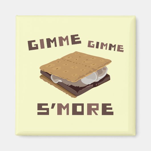 Gimme S'more マグネット (正面)