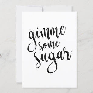 Gimme Some Sugar ブラックスクリプト 5x7 ウェディングサイン