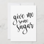 Gimme Some Sugar Black Script 5x7の結婚サイン (正面)
