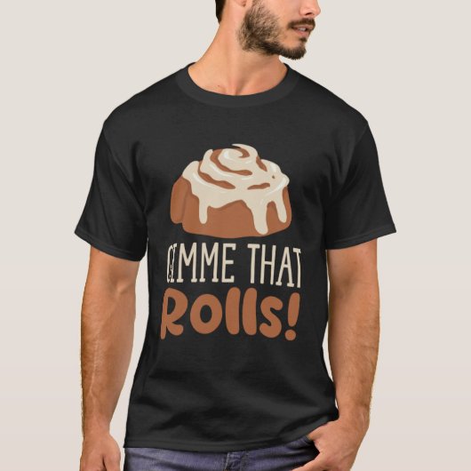 Gimme That Rolls Ironic Cinnamon Roll Chef Tシャツ (正面)