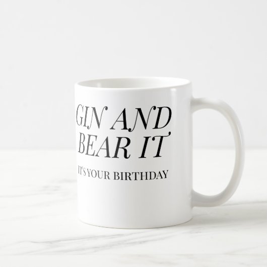 Gin and Bear It Funny Birthday | Gin Lover Gift コーヒーマグカップ (右)