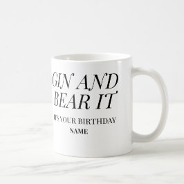 Gin and Bear It – It’s Your Birthday Funny コーヒーマグカップ
