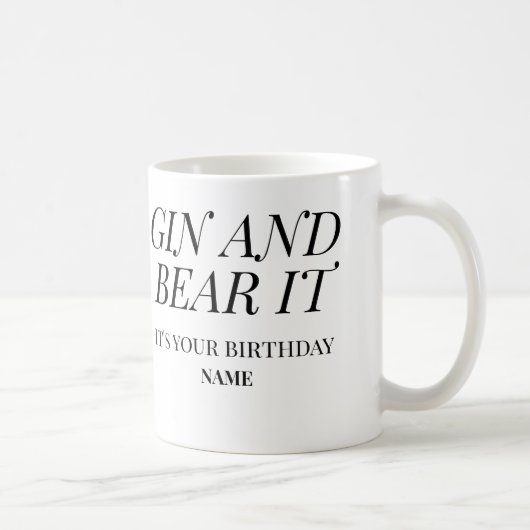 Gin and Bear It – It’s Your Birthday Funny コーヒーマグカップ (右)