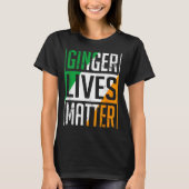 Ginger Lives Irish Flag St Patricks Day Redhead Me Tシャツ (正面)