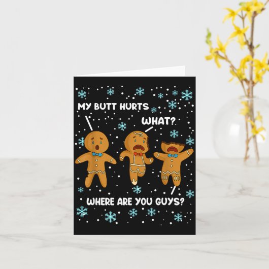 Gingerbread Man Cookie My Butt Hurts Funny Christm カード (黄色い花)