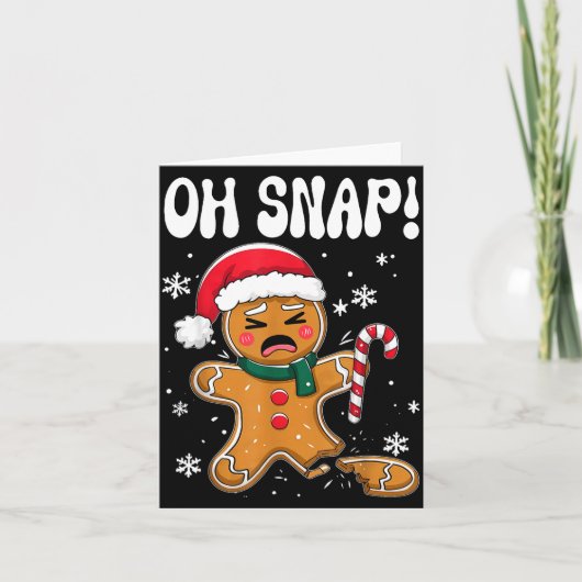 Gingerbread Man Oh Snap Christmas Funny Cookie Bak カード (正面)
