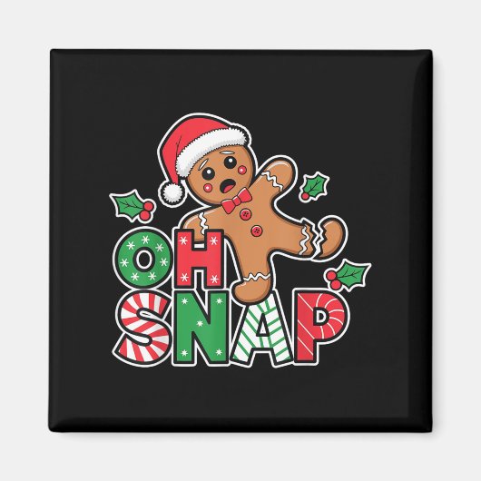 Gingerbread Man Oh Snap Christmas Funny Cookie Bak マグネット (正面)