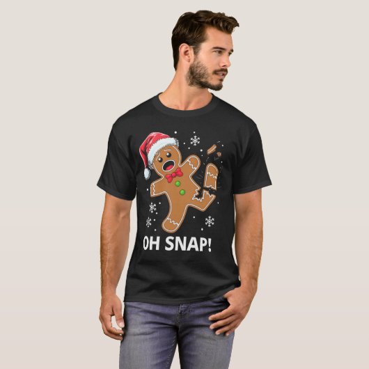 Gingerbread Man Oh Snap Christmas Funny Cookie  Tシャツ (正面フル)