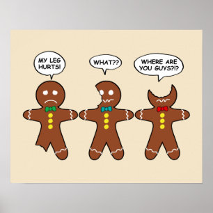 Gingerbread My Leg Hurts Humor Value ポスター