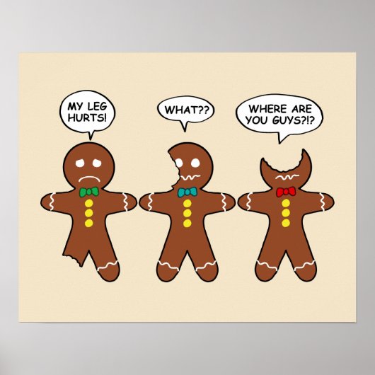 Gingerbread My Leg Hurts Humor Value ポスター (正面)