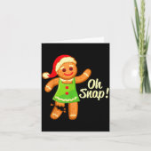 Gingerbread Shirt Oh Snap _ Christmas Ginger Cooki カード (正面)