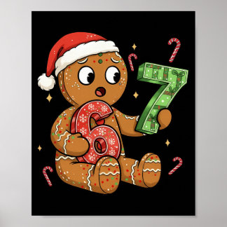 Gingerbread Six Seven 67 Meme 6 7 Funny Christmas  ポスター