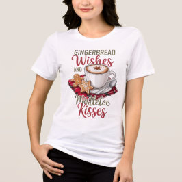 Gingerbread Wishes and Mistletoe Kisses Christmas トライブレンドＴシャツ
