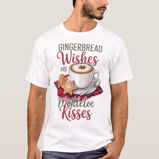 Gingerbread Wishes and Mistletoe Kisses Christmas Tシャツ (正面)