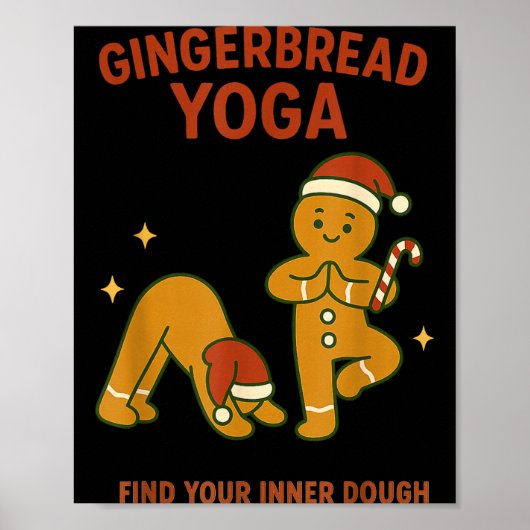 Gingerbread Yoga – Fun Holiday “find Your Inner Do ポスター (正面)