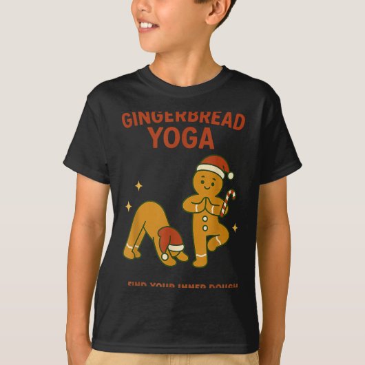 Gingerbread Yoga – Fun Holiday “find Your Inner Do Tシャツ (正面)
