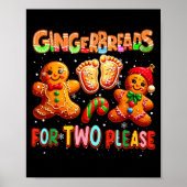 Gingerbreads For Two Please Christmas Pregnancy An ポスター (正面)