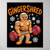 Gingershred Christmas Gym Workout Funny Gingerbrea ポスター (正面)