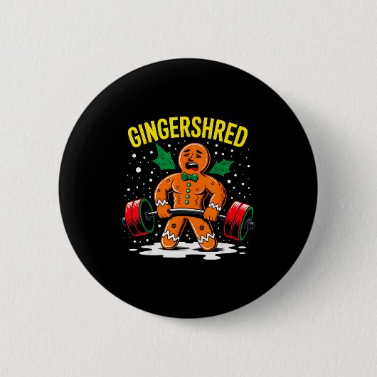 Gingershred Funny Gingerbread Man Gym Bodybuilding 缶バッジ (正面)
