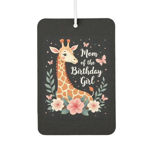Giraffe Mom of the Birthday Girl Matching Family L カーエアーフレッシュナー (正面)