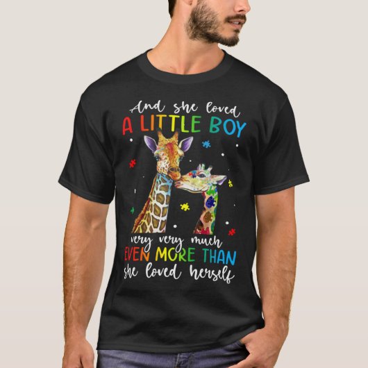 Giraffe She Loved A Little Boy Autism Awareness Mo Tシャツ (正面)