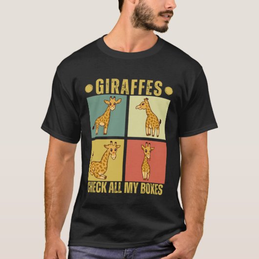 Giraffes Check All My Boxes Giraffes Tシャツ (正面)