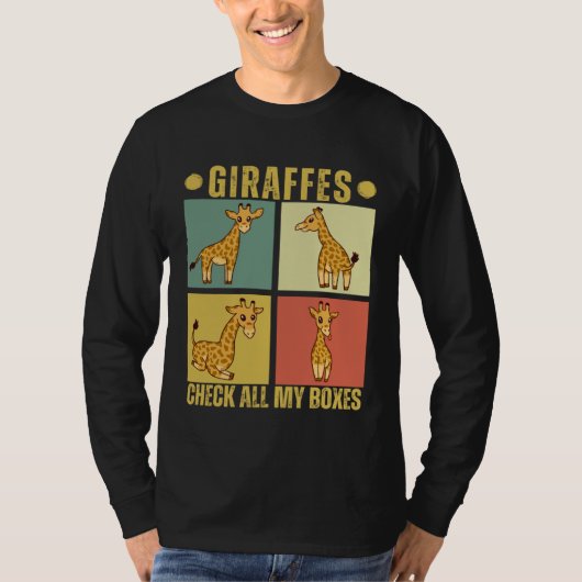 Giraffes Check All My Boxes  Giraffes Tシャツ (正面)