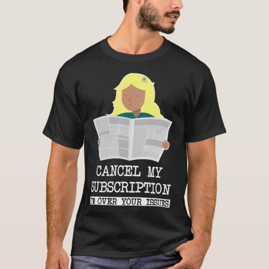 GIRL'読's CANCEL MY SUBSCRIPTION - I'M OVER YOU Tシャツ (正面)