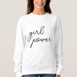 Girl Gang Cute Modern Feminism Girl Power Quote スウェットシャツ
