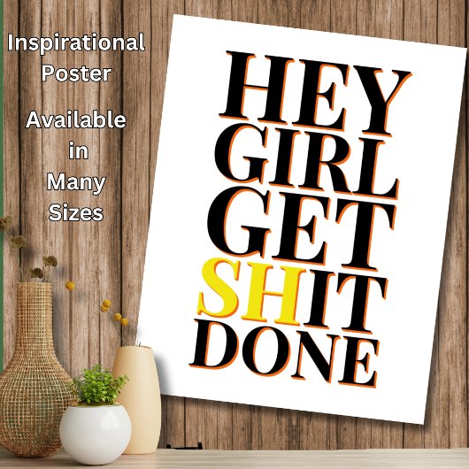 Girl Get It Done - Motivational Inspirational Home ポスター