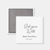 Girl gone wild bridal shower name date simple mini マグネット (正面/裏面)