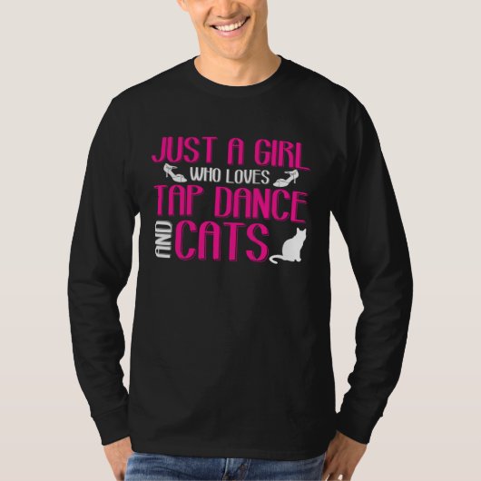 Girl Loves Tap Dance And Cats Kitten Lover Tap Dan Tシャツ (正面)