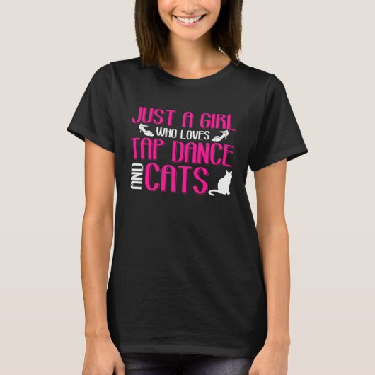 Girl Loves Tap Dance And Cats Kitten Lover Tap Dan Tシャツ (正面)