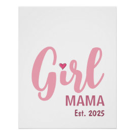 Girl Mama 誕生 2025 新米ママへのギフト ポスター