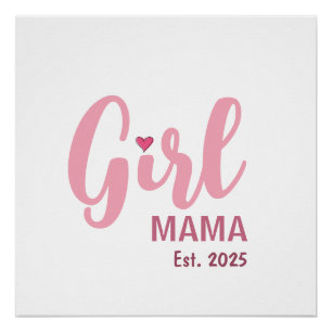 Girl Mama Est. オリジナルギフト ポスター