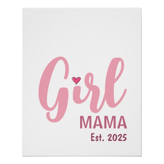 Girl Mama Est. 2025 新米ママへのギフト ポスター (正面)