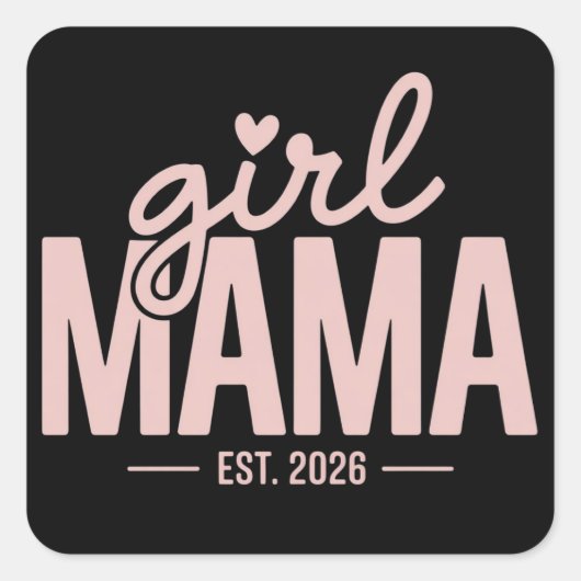 Girl Mama Est 2026 妊娠発表 ママになる スクエアシール (正面)