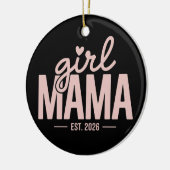 Girl Mama Est 2026 Pregnancy Reveal Mom To Be  セラミックオーナメント (左)