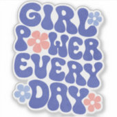 Girl Power Every Day Women Empowerment Sticker  シール (正面)