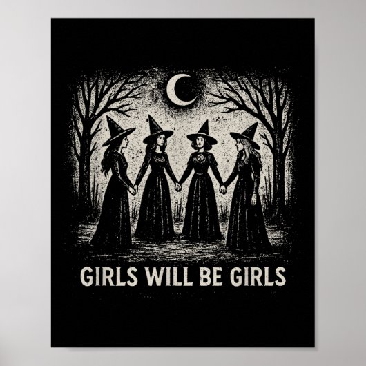 Girl Will Be Girls Witch Witchy Spooky Season Hall ポスター (正面)