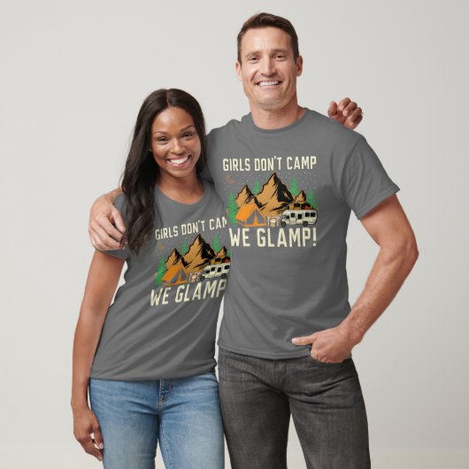 Girls Dont Camp We Glamp Camper Nature Camping fun Tシャツ (ユニセックス)