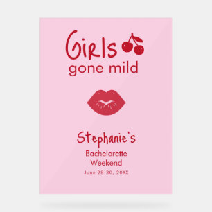 Girls Gone Mild ピンクとチェリーレッドのバチェラー・パーティー アクリルサイン