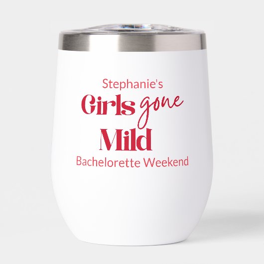 Girls Gone Mild Classic Bachelorette Weekend White (正面)