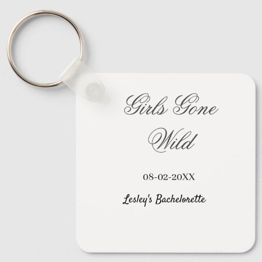 Girls Gone wild Bachelorette party name date bride キーホルダー (正面)