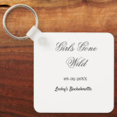 Girls Gone wild Bachelorette party name date bride キーホルダー (正面)