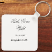 Girls Gone wild Bachelorette party name date bride キーホルダー (裏面)