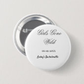 Girls Gone wild Bachelorette party name date bride 缶バッジ (正面&裏面)