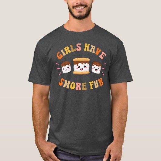 Girls Have Smore Funny Kawaii Camping Smores Gift Tシャツ (正面)