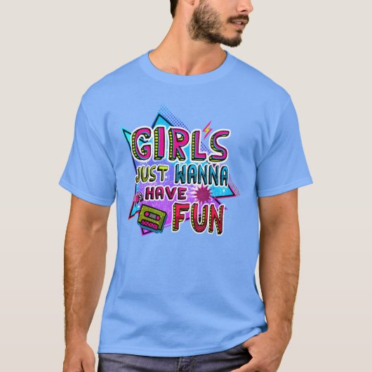 GIRLS JUST WANNA 80S HAVE FUN レトロ Tシャツ (正面)