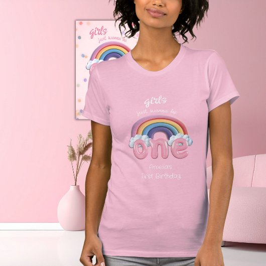 Girls Just Wanna Be One Rainbow First Birthday Tシャツ